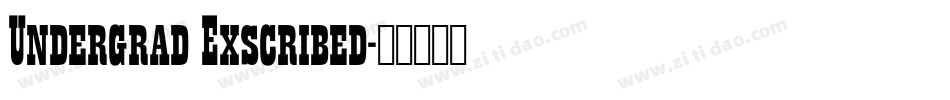 Undergrad Exscribed字体转换